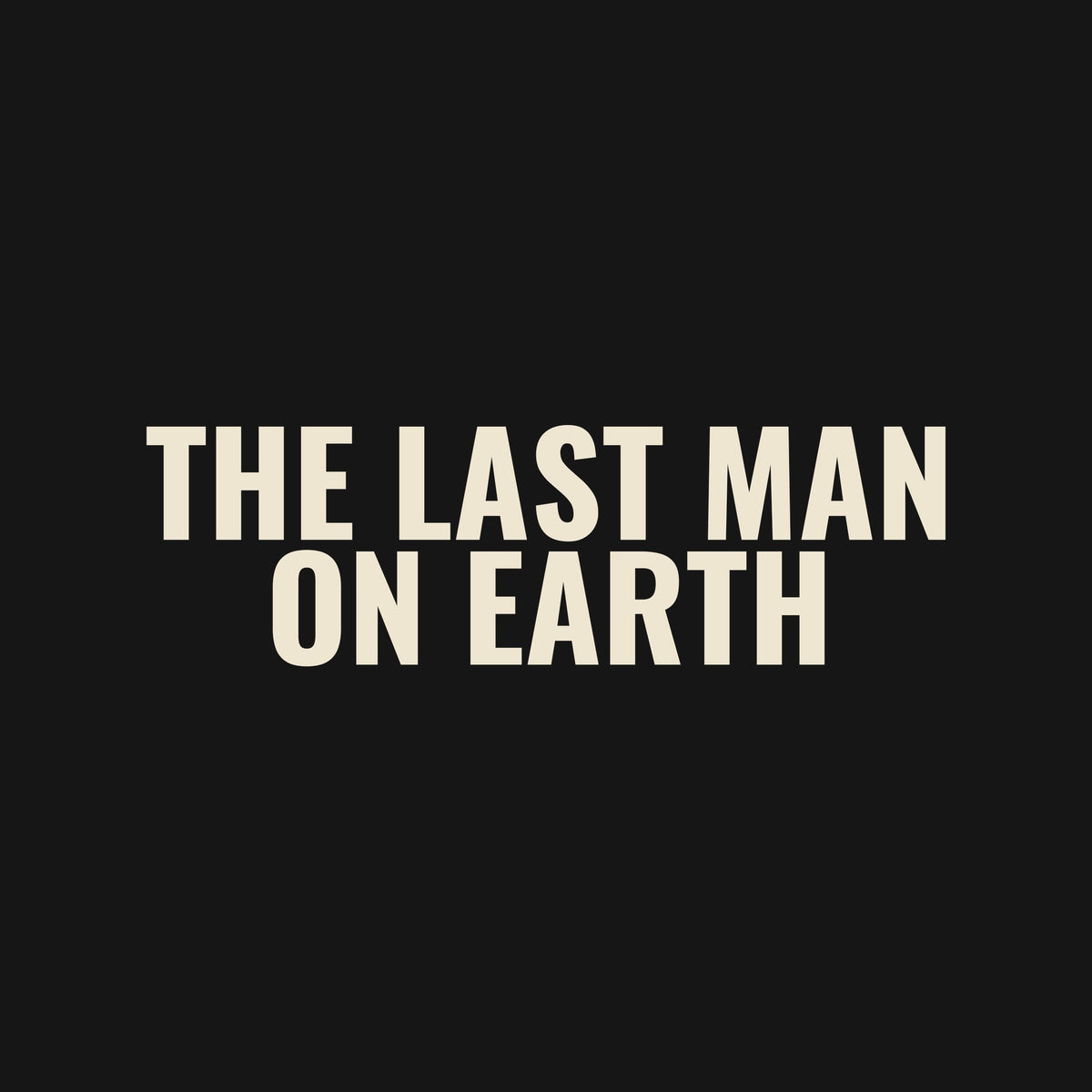 The Last Man on Earth Pullover Hoodie, the chest print